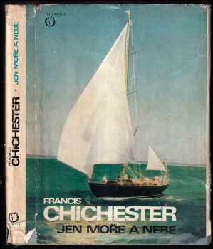 Francis Chichester: Jen moře a nebe