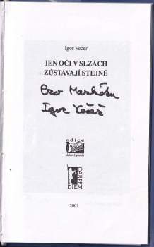 Igor Večeř: Jen oči v slzách zůstávají stejné