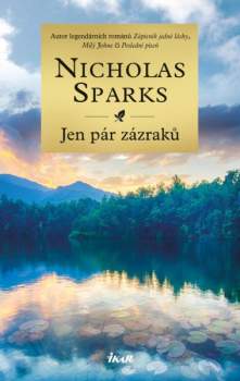 Nicholas Sparks: Jen pár zázraků