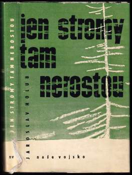 Jen stromy tam nerostou