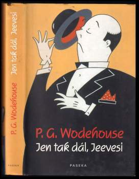Jen tak dál, Jeevesi