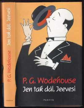 P. G Wodehouse: Jen tak dál, Jeevesi