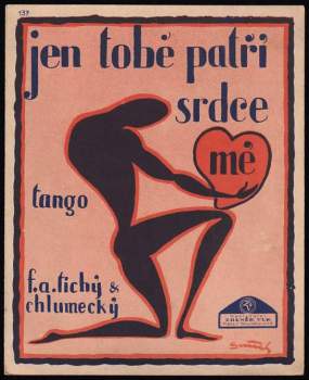 Jen tobě patří srdce mé