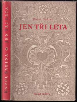 Jen tři léta
