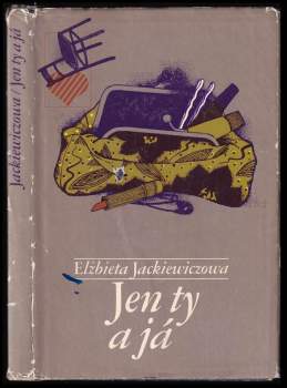 Elżbieta Jackiewiczowa: Jen ty a já