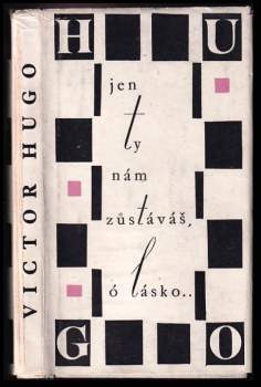 Jen ty nám zůstáváš, ó lásko
