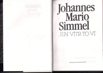 Johannes Mario Simmel: Jen vítr to ví