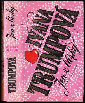 Ivana Trump: Jen z lásky