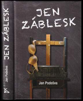 Jan Podešva: Jen záblesk