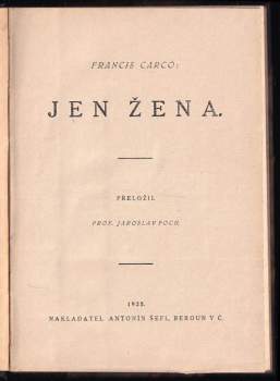Francis Carco: Jen žena