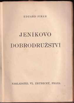 Eduard Fiker: Jeníkovo dobrodružství