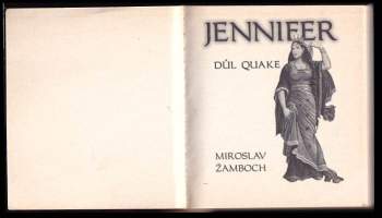 Miroslav Žamboch: Jennifer - důl Quake