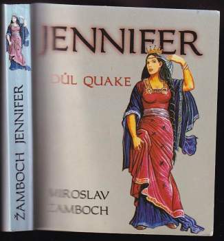 Miroslav Žamboch: Jennifer - důl Quake