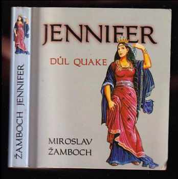 Jennifer - důl Quake