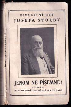 Josef Štolba: Jenom ne písemně!