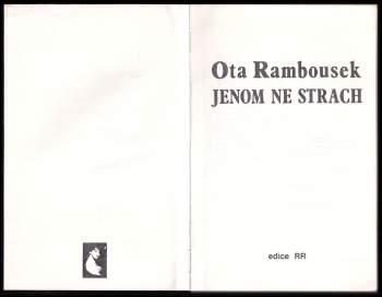 Ota Rambousek: Jenom ne strach