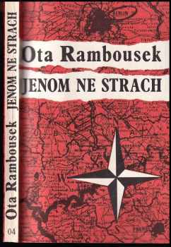 Jenom ne strach : Vyprávění Ctirada Mašína