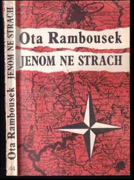 Ota Rambousek: Jenom ne strach