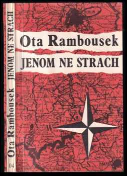 Ctirad Mašín: Jenom ne strach