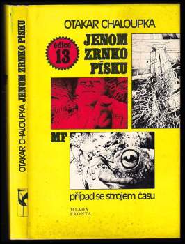 Otakar Chaloupka: Jenom zrnko písku
