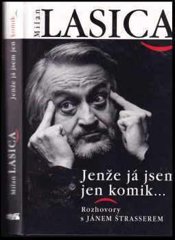 Jenže já jsem jen komik-- : rozhovory s Jánem Štrasserem