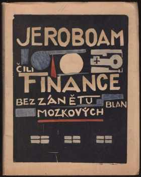 Jean-Paul Laffitte: Jeroboam, čili, Finance bez zánětu blan mozkových