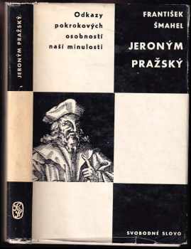 František Šmahel: Jeroným Pražský