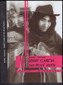 Jerry Garcia na plný plyn