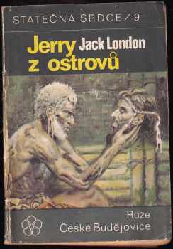 Jerry z ostrovů : [2. seš.] - Jack London (1969, Růže) - ID: 732081
