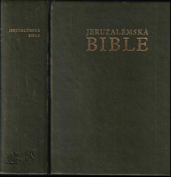 Jeruzalémská bible : písmo svaté vydané Jeruzalémskou biblickou školou