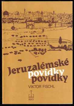 Jeruzalémské povídky - Viktor Fischl (1991, Práce) - ID: 492990