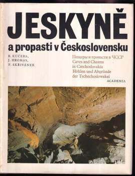 Bohumil Kučera: Jeskyně a propasti v Československu