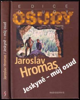 Jeskyně - můj osud