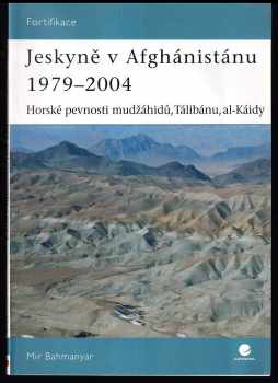 Jeskyně v Afghánistánu 1979-2004
