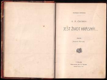 Anton Pavlovič Čechov: Jest život krásný!