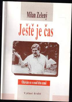Ještě je čas : obávám se o osud této země