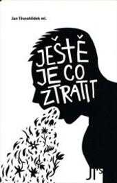Ještě je co ztratit