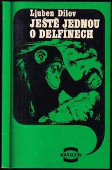 Ještě jednou o delfínech - Ljuben Dilov (1980, Lidové nakladatelství) - ID: 684969