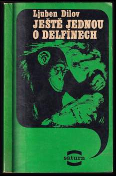 Ještě jednou o delfínech - Ljuben Dilov (1980, Lidové nakladatelství) - ID: 781527