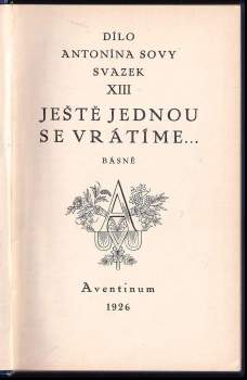 Antonín Sova: Ještě jednou se vrátíme