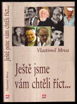 Ještě jsme vám chtěli říct--