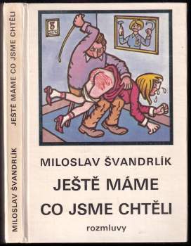 Miloslav Švandrlík: Ještě máme, co jsme chtěli