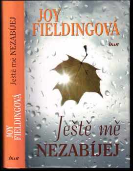 Ještě mě nezabíjej - Joy Fielding (2010, Ikar) - ID: 1397418