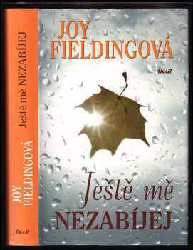 Ještě mě nezabíjej - Joy Fielding (2010, Ikar) - ID: 778754