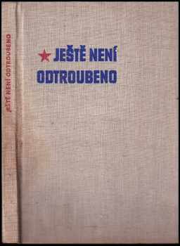 Vladimír Michna: Ještě není odtroubeno