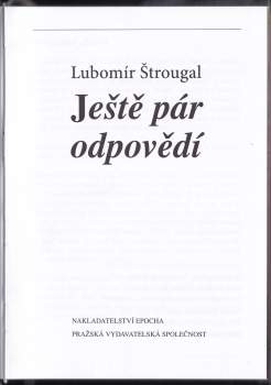 Lubomír Štrougal: Ještě pár odpovědí