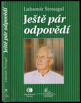 Lubomír Štrougal: Ještě pár odpovědí