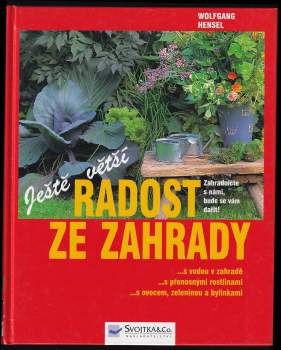 Ještě větší radost ze zahrady