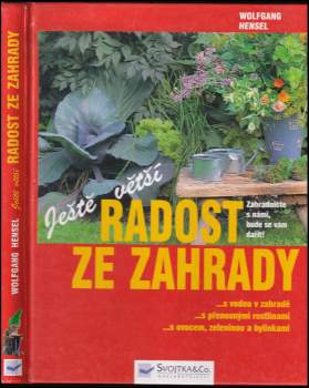 Ještě větší radost ze zahrady