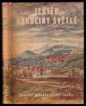 Karolina Světlá: Ještěd Karoliny Světlé